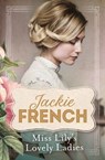 Miss Lily's Lovely Ladies (Miss Lily, #1) - Jackie French - 9781460701942