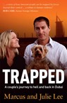 Trapped: A Couple's Five Years Of Hell In Dubai - M Lee ; J Lee - 9781460703830