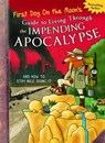 First Dog On the Moon's Guide to Living Through the Impending Apocalypse and How to Stay Nice Doing It - First Dog on the Moon - 9781460704967