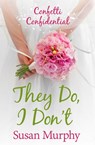 Confetti Confidential - Susan Murphy - 9781460704998
