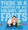 There Is A Monster On My Holiday Who Farts (Fart Monster and Friends) - Tim Miller - 9781460705551