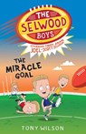 The Miracle Goal (The Selwood Boys, #2) - Tony Wilson ; Adam Selwood ; Joel Selwood ; Scott Selwood ; Troy Selwood - 9781460707128