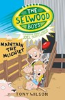 Maintain the Mischief (The Selwood Boys, #4) - Tony Wilson ; Adam Selwood ; Joel Selwood ; Scott Selwood ; Troy Selwood - 9781460707142