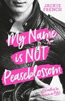 My Name is Not Peaseblossom - Jackie French - 9781460709177