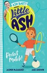 Little Ash Perfect Match! - Ash Barty ; Jasmin McGaughey - 9781460715338