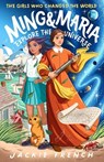 Ming and Maria Explore the Universe (The Girls Who Changed the World, #5) - Jackie French - 9781460716779