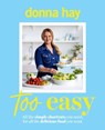 Too Easy - Donna Hay - 9781460766347