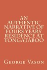 An Authentic Narrative of Four Years' Residence at Tongataboo - Brian K. Crawford - 9781460949566