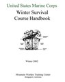 United States Marine Corps Winter Survival Course Handbook - United States Marine Corps - 9781460950029