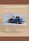 Power Chairs And Electric Mobility Scooters - Mema Manna - 9781460976869