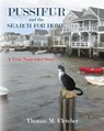 Pussifur and the Search for Home: A True Nantucket Story - Thomas M. Fletcher - 9781460998694