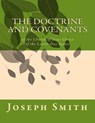 The Doctrine and Covenants: of the Church of Jesus Christ of the Latter-Day Saints - Joseph Smith - 9781461195740