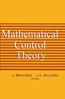 Mathematical Control Theory - John B. Baillieul ; J.C. Willems - 9781461271369