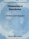 Ultrastructure of Reproduction - Jonathan van Blerkom ; P. Motta - 9781461338697
