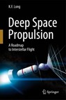 Deep Space Propulsion - K. F. Long - 9781461406068