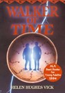 Walker of Time - Helen Hughes Vick - 9781461663997