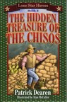 The Hidden Treasure of the Chisos - Patrick Dearen - 9781461732815