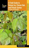 Field Guide to Poison Ivy, Poison Oak, and Poison Sumac - Susan Carol Hauser - 9781461746775