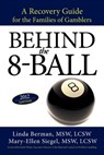 Behind the 8-Ball - Linda Berman M S W ; Mary-Ellen Siegel M S W - 9781462048540