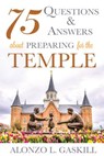 75 QUES & ANSW ABT PREPARING F - GASKILL,  Alonzo - 9781462123346