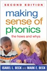 Making Sense of Phonics, Second Edition - Isabel L. Beck ; Mark E. (Manchester Academic Charter School Beck - 9781462511990