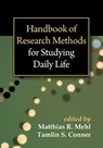 Handbook of Research Methods for Studying Daily Life - Matthias R. (University of Arizona Mehl ; Tamlin S. (University of Otago Conner - 9781462513055