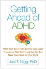 Getting Ahead of ADHD - Joel T. (Oregon Health and Science University Nigg - 9781462524938