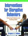 Interventions for Disruptive Behaviors - Gregory A. (University at Buffalo Fabiano - 9781462526611