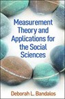 Measurement Theory and Applications for the Social Sciences - Deborah L. (James Madison University Bandalos - 9781462532131