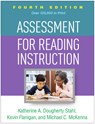 Assessment for Reading Instruction, Fourth Edition - Katherine A. Dougherty (New York University Stahl ; Kevin (West Chester University of Pennsylvania Flanigan ; Michael C. (PhD (deceased) McKenna - 9781462541577