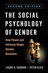 The Social Psychology of Gender, Second Edition - Laurie A. (Rutgers University Rudman ; Peter (Lawrence University Glick - 9781462546794