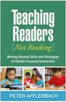 Teaching Readers (Not Reading) - Peter Afflerbach - 9781462548613