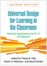 Universal Design for Learning in the Classroom, Second Edition - Kristin H Robinson ; David Gordon ; Tracey E. (CAST (Center for Applied Special Technology) Hall - 9781462553969