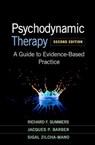 Psychodynamic Therapy, Second Edition - Richard F. (University of Pennsylvania Summers ; Jacques P. (Adelphi University Barber ; Sigal Zilcha-Mano - 9781462554072