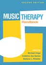 Music Therapy Handbook, Second Edition - Michael (Montclair State University Viega ; Andeline (University of Pretoria dos Santos ; Barbara L. (Montclair State University (Emerita) Wheeler - 9781462556922