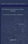The Dreams and Visions of Aelius Aristides - John Stephens - 9781463202323