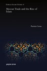 Meccan Trade and the Rise of Islam - Patricia Crone - 9781463241728