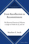 From Recollection to Recommitment - Matthew Swale - 9781463247041