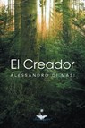 El Creador - Alessandro Di Masi - 9781463324759