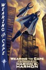 Wearing the Cape - Marion G Harmon - 9781463539658