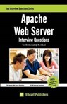 Apache Web Server Interview Questions You'll Most Likely Be Asked - Vibrant Publishers - 9781463706401