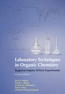 Laboratory Techniques in Organic Chemistry - Gretchen Hofmeister ; David Alberg ; Jerry R. Mohrig ; Christina Noring Hammond - 9781464134227