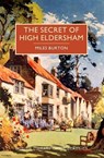 SECRET OF HIGH ELDERSHAM - Miles Burton ; Martin Edwards - 9781464205835