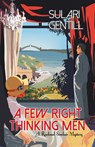 A Few Right Thinking Men - Sulari Gentill - 9781464206375