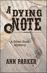 A Dying Note - Ann Parker - 9781464209826