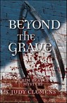 Beyond the Grave - Judy Clemens - 9781464209895