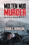 Molten Mud Murder - Sara E. Johnson - 9781464211232