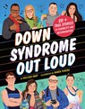 Down Syndrome Out Loud - Melissa Hart - 9781464216695