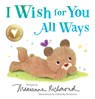 I Wish for You All Ways - Marianne Richmond - 9781464223426
