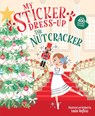 My Sticker Dress-Up®: The Nutcracker - Louise Anglicas - 9781464225772